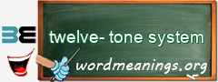 WordMeaning blackboard for twelve-tone system